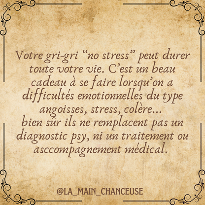 Gris-gris « no stress »